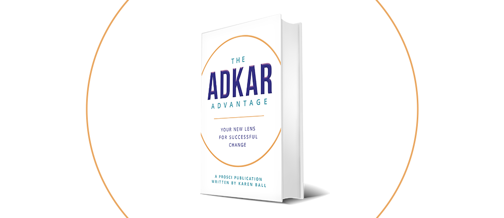 What You Need to Know About ADKAR: The Author’s Perspective