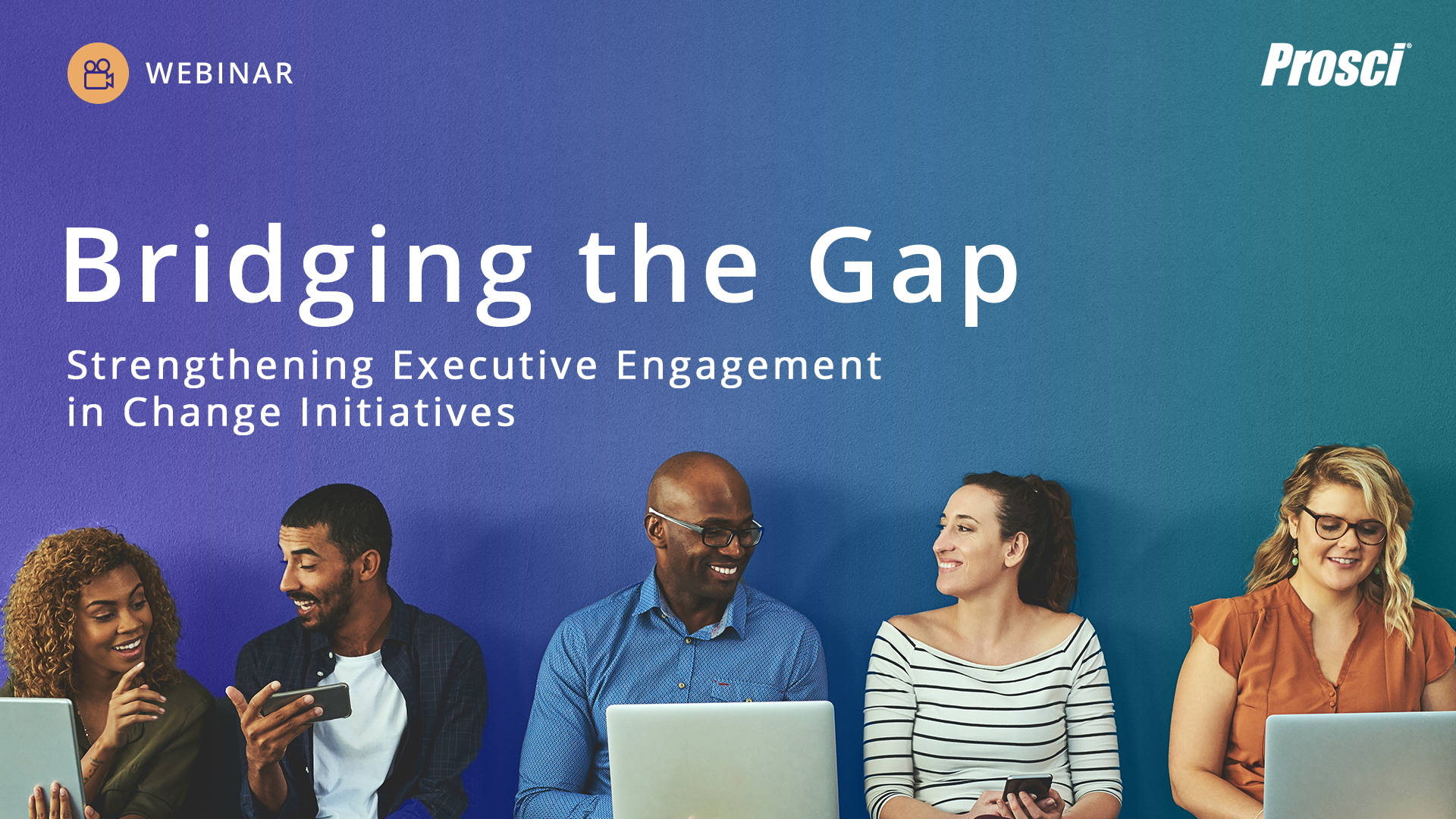 Bridging the Gap: Strengthening Executive Engagement in Change Initiatives